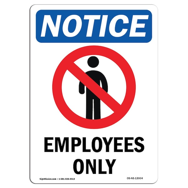 Signmission OSHA Sign, 18" H, 12" W, Aluminum, Employees Only Sign With Symbol, Portrait, 1218-V-12004 OS-NS-A-1218-V-12004 - main
